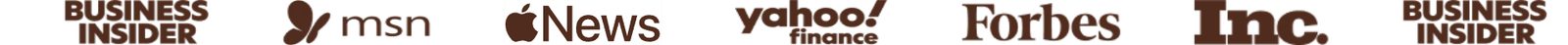Business Insider, MSN, Apple News, Yahoo Finance, Forbes and Inc.
